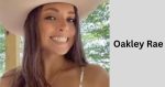 Oakley Rae (Social Media Star) – Bio, Net Worth, Career, Age, Height ...